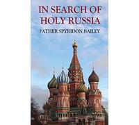 IN SEARCH OF HOLY RUSSIA