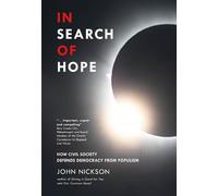 In Search Of Hope: How Civil Society Defends Democracy from Populism