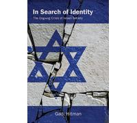 In Search of Identity : The Ongoing Crisis of Israeli Society