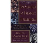 In Search of Islamic Feminism: One Woman's Global Journey