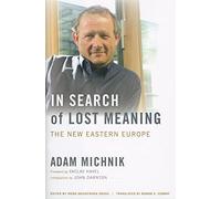 In Search of Lost Meaning: The New Eastern Europe