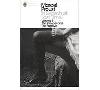 In Search of Lost Time: Volume 5: The Prisoner and the Fugitive (Penguin Modern Classics)