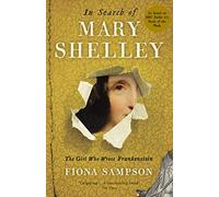 In Search of Mary Shelley: The Girl Who Wrote Frankenstein: (Main)