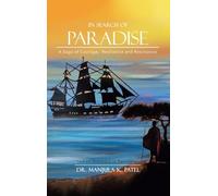 In Search of Paradise: A Saga of Courage, Resilience and Resistance