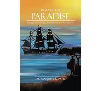 In Search of Paradise: A Saga of Courage, Resilience and Resistance