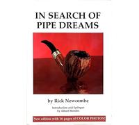 In Search of Pipe Dreams