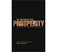 In Search of Prosperity - Analytic Narratives on Economic Growth