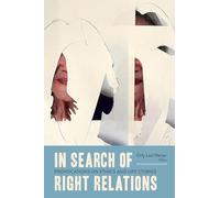 In Search of Right Relations: Provocations on Ethics and Life Stories (Life Writing)