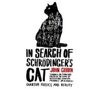In Search Of Schrodinger's Cat – The bestselling classic introduction to quantum physics