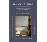 In Search of Speech : Talking, Reading and Praying in an Age of Words