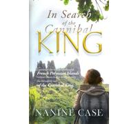 In Search of the Cannibal King