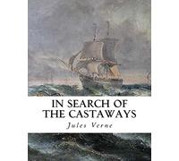 In Search of the Castaways: The Children of Captain Grant