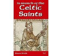In Search of the Celtic Saints