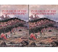 In Search of the Forlorn Hope: A Comprehensive Guide to Locating British Regiments and Their Records (1640 To Wwi)
