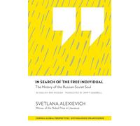 In Search of the Free Individual: The History of the Russian-Soviet Soul (Distinguished Speakers Series)