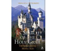 In Search of the Holy Grail: The Quest for the Middle Ages