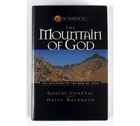 In Search of the Mountain of God: The Discovery of the Real Mt. Sinai (In Search Of¹Series)