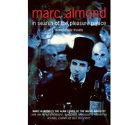 In Search of the Pleasure Palace: Disreputable Travels