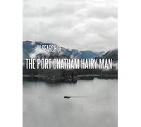 In Search of The Port Chatham Hairy Man