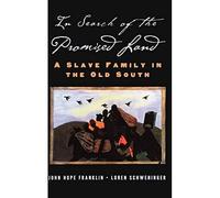 In Search of the Promised Land: A Slave Family in the O - Paperback NEW Franklin