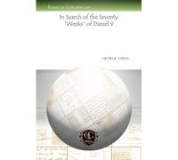 In Search of the Seventy "Weeks" of Daniel 9: 1077 (Analecta Gorgiana)