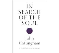 In Search of the Soul: A Philosophical Essay