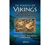 In Search of Vikings: Interdisciplinary Approaches to the Scandinavian Heritage of North-West England