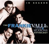 In Season: The Frankie Valli & 4 Seasons Anthology by Frankie Valli & Four Seasons