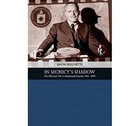 In Secrecy's Shadow: The OSS and CIA in Hollywood Cinema 1941-1979 (Traditions in American Cinema)