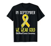 in September We Wear Gold Childhood Cancer Awareness Ribbon T-Shirt