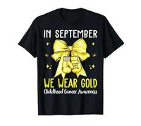 in September We Wear Gold Childhood Cancer Awareness Ribbon T-Shirt