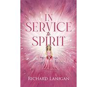 In Service to Spirit