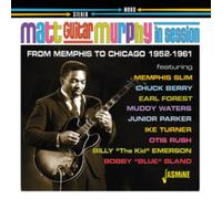 Matt 'Guitar' Murphy - In Session - Memphis To Chicago 1952-1961