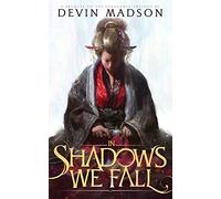 In Shadows We Fall