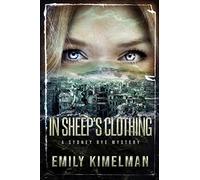 In Sheep's Clothing: Volume 9 (Sydney Rye Mysteries)