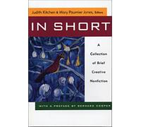 In Short: A Collection of Brief Creative Nonfiction