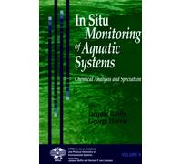 In Situ Monitoring of Aquatic Systems : Chemical Analysis and Speciation