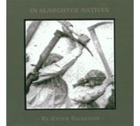 In Slaughter Natives - Re-Enter Salvation (5 CD-Box