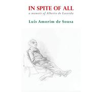 In Spite of All: A Memoir of Albert de Lacerda