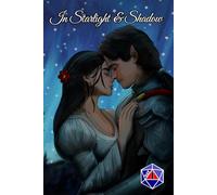 In Starlight & Shadow: An Anthology of Romance and Erotica