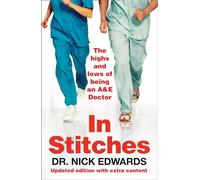 In Stitches: The Highs and Lows of Life as an A&E Doctor