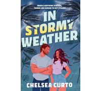 In Stormy Weather: The BRAND-NEW for 2026 scorching hot, rivals to lovers romance from the bestselling author of THE DC STARS series!