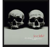 In Strict Confidence - Love Kills! [VINYL]