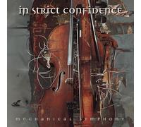 In Strict Confidence - Mechanical Symphony (Digipak) (2cd)