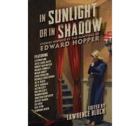 In Sunlight or In Shadow: Stories Inspired by the Paintings of Edward Hopper