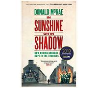 In Sunshine or in Shadow: Shortlisted for the William Hill Sports Book of the Year Prize