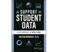 In Support of Student Data : A Data Workbook for MTSS Teams