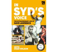 In Syd's Voice The Extraordinary Life of Dave Lawrence