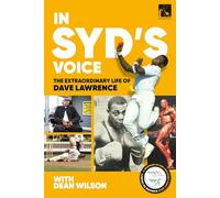 In Syd's Voice - The Extraordinary Life of Dave Lawrence