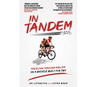 In Tandem: Pedaling Through Midlife on a Bicycle Built for Two